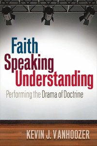 bokomslag Faith Speaking Understanding
