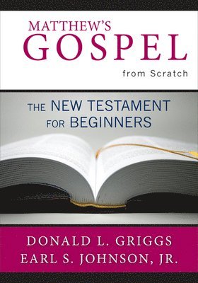 Matthew's Gospel from Scratch 1