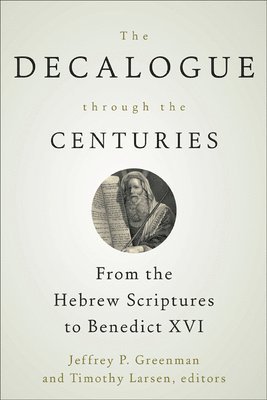 The Decalogue through the Centuries 1