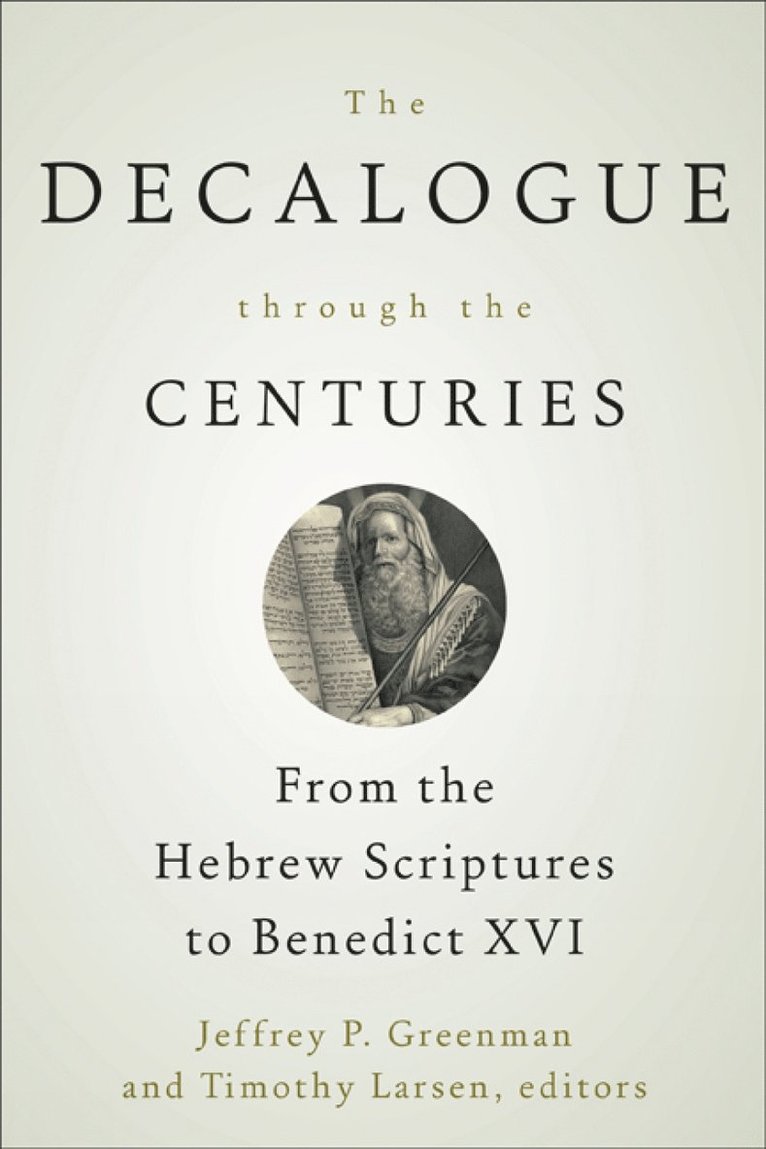 The Decalogue through the Centuries 1