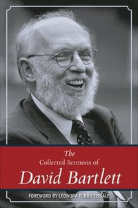 bokomslag The Collected Sermons of David Bartlett