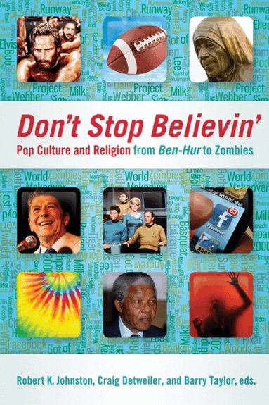 Robert K. Johnston, Craig Detweiler, Barry Taylor - Don't Stop Believin', Häftad