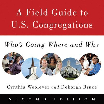 A Field Guide to U.S. Congregations, Second Edition 1