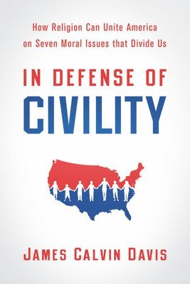 In Defense of Civility 1