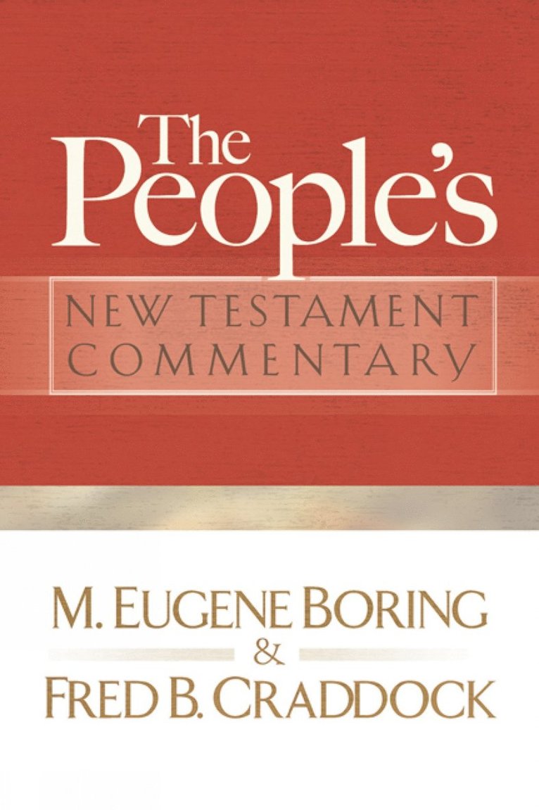 The People's New Testament Commentary 1