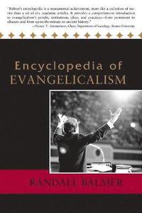 bokomslag Encyclopedia of Evangelicalism