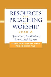 bokomslag Resources for Preaching and Worship--Year a