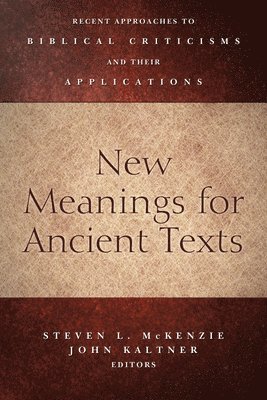 bokomslag New Meanings for Ancient Texts