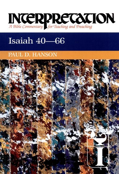 Paul D. Hanson - Isaiah 40-66, Häftad