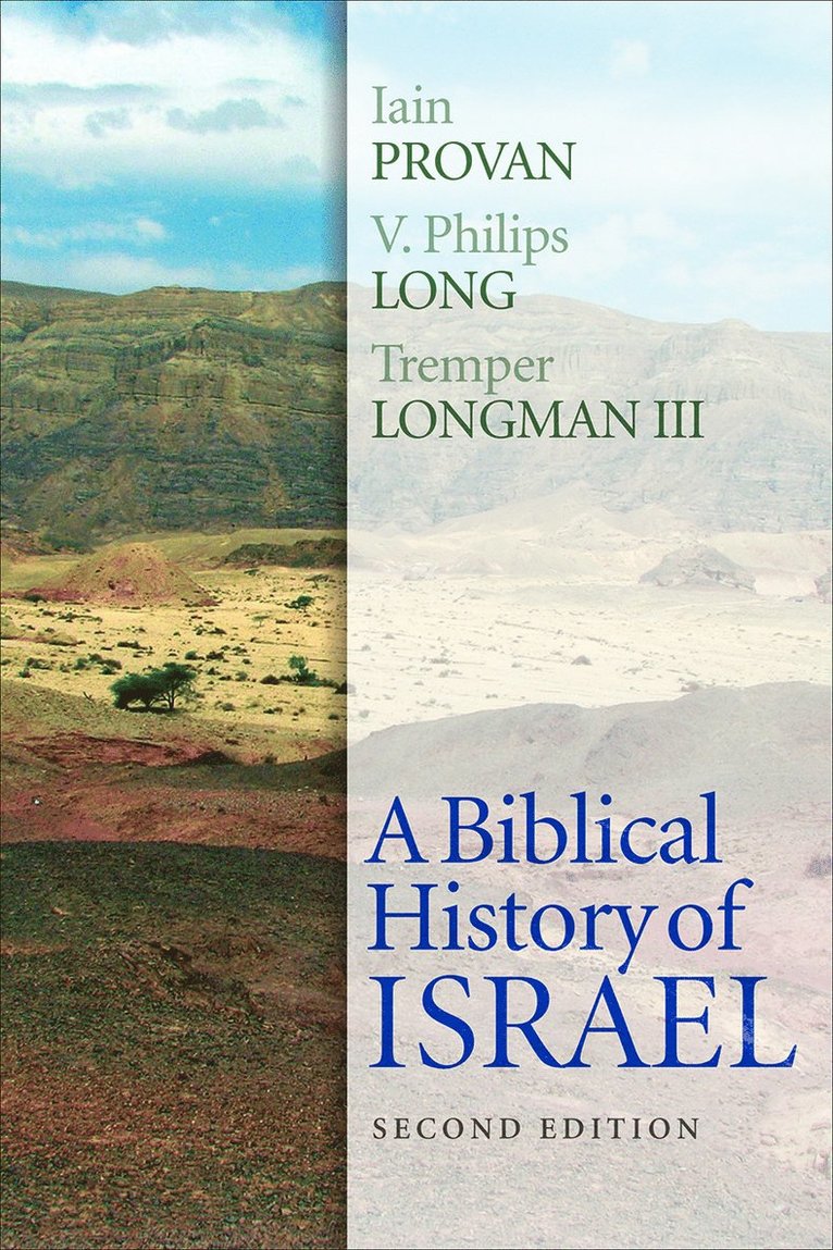 Iain Provan, V. Philips Long, Tremper Longman III - Biblical History of Israel, Second Edition, Häftad