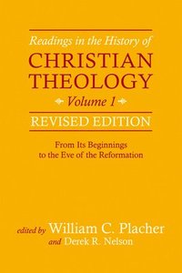 bokomslag Readings in the History of Christian Theology, Volume 1, Revised Edition