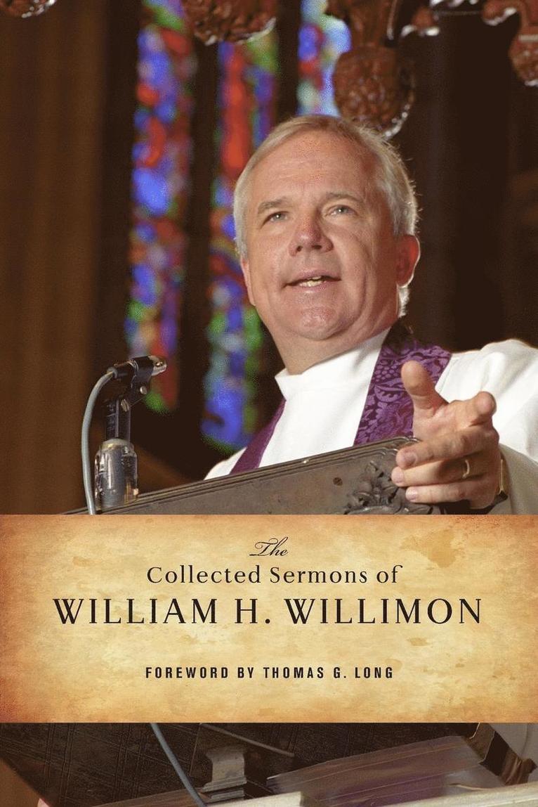 William H Willimon, William H. Willimon - Collected Sermons of William H. Willimon, Häftad