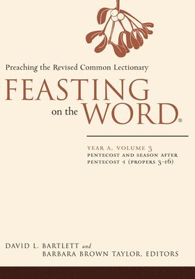 David L. Bartlett, David L. Bartlett, Barbara Brown Taylor - Feasting on the Word, Häftad