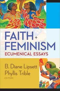 bokomslag Faith and Feminism