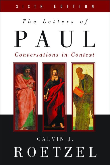 Calvin J. Roetzel - Letters of Paul, Sixth Edition, Häftad