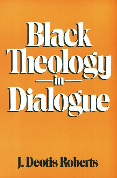 bokomslag Black Theology in Dialogue