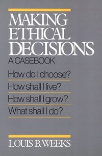 bokomslag Making Ethical Decisions