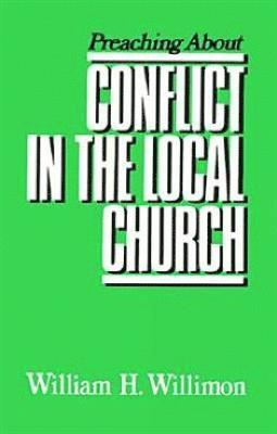 Preaching about Conflict in the Local Church 1