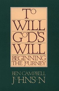 bokomslag To Will God's Will