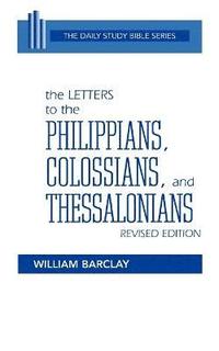 bokomslag The Letters to the Philippians, Colossians, and Thessalonians