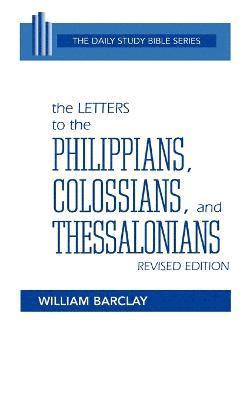 The Letters to the Philippians, Colossians, and Thessalonians 1