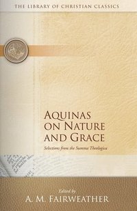 bokomslag Aquinas on Nature and Grace
