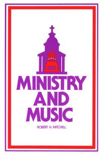 bokomslag Ministry and Music