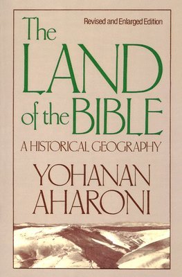 The Land of the Bible, Revised and Enlarged Edition 1