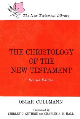 bokomslag The Christology of the New Testament