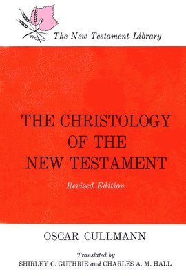 Christology Of The New Testament 1