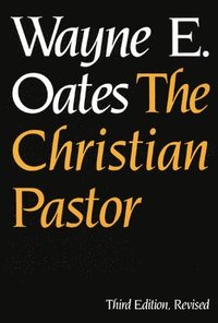 bokomslag The Christian Pastor, Third Edition, Revised