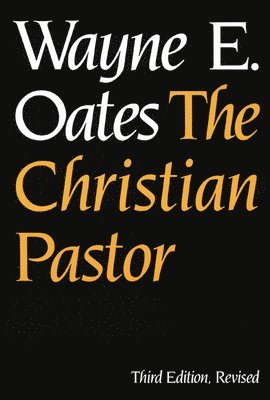 bokomslag The Christian Pastor, Third Edition, Revised