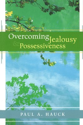 bokomslag Overcoming Jealousy and Possessiveness