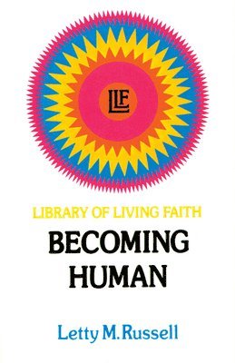 Letty M. Russell - Becoming Human, Häftad