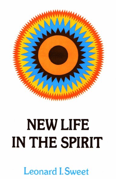 bokomslag New Life in the Spirit