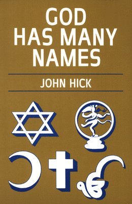 John Hick - God Has Many Names, Häftad
