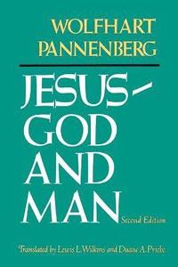 bokomslag Jesus-God and Man (2nd Edition)