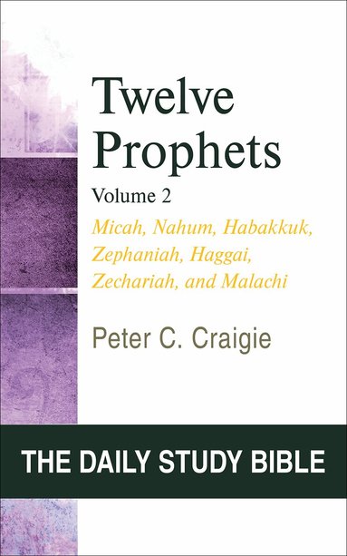 Peter C. Craigie - Twelve Prophets, Volume 2, Häftad