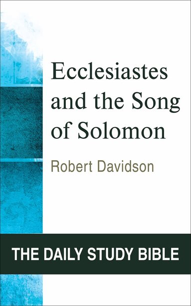 Robert Davidson - Ecclesiastes and the Song of Solomon, Häftad