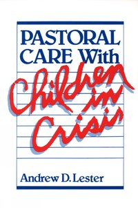 bokomslag Pastoral Care with Children in Crisis