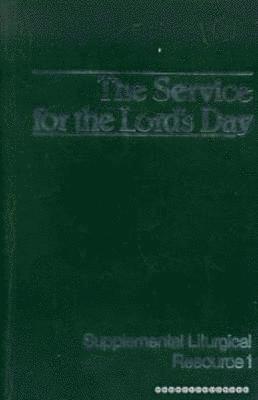 The Service for the Lord's Day 1
