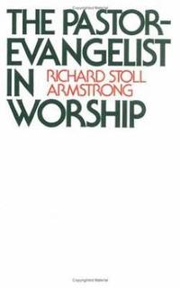 bokomslag The Pastor-Evangelist in Worship