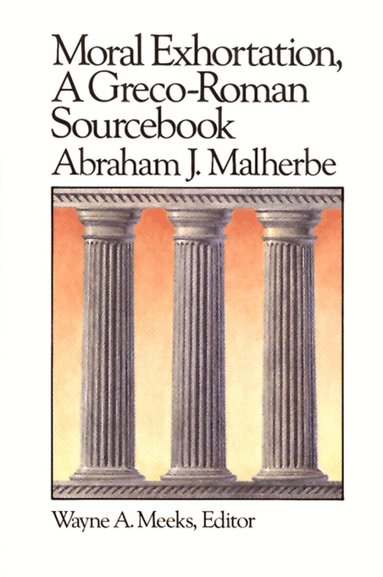 Abraham J. Malherbe - Moral Exhortation, Häftad