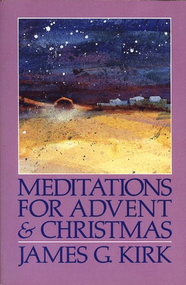 bokomslag Meditations for Advent and Christmas