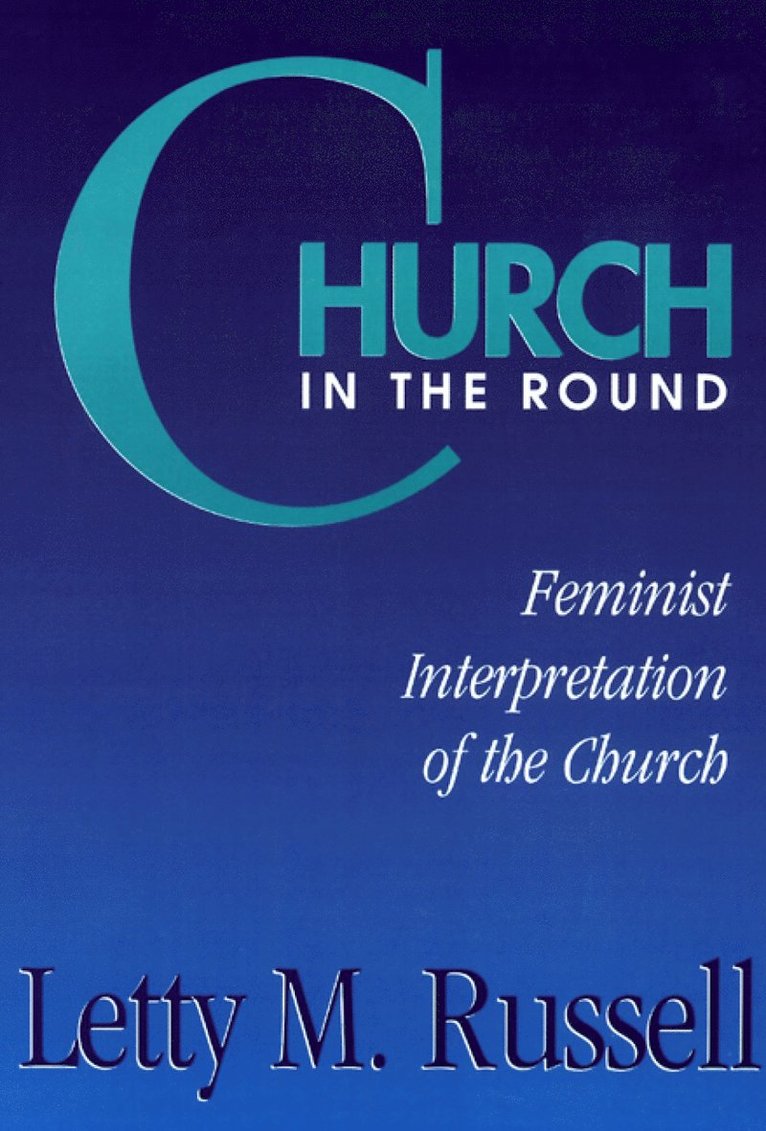 Letty M. Russell, Letty M. Russell - Church in the Round, Häftad