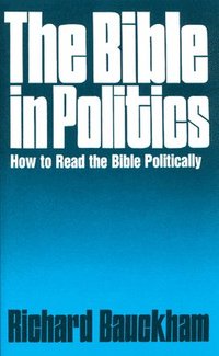 bokomslag The Bible in Politics