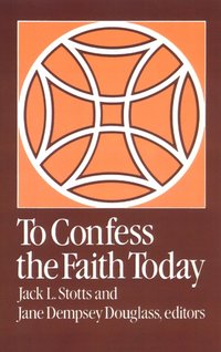 bokomslag To Confess the Faith Today