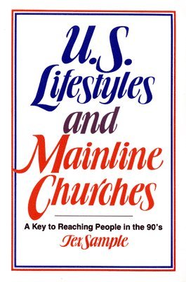 U.S. Lifestyles and Mainline Churches 1