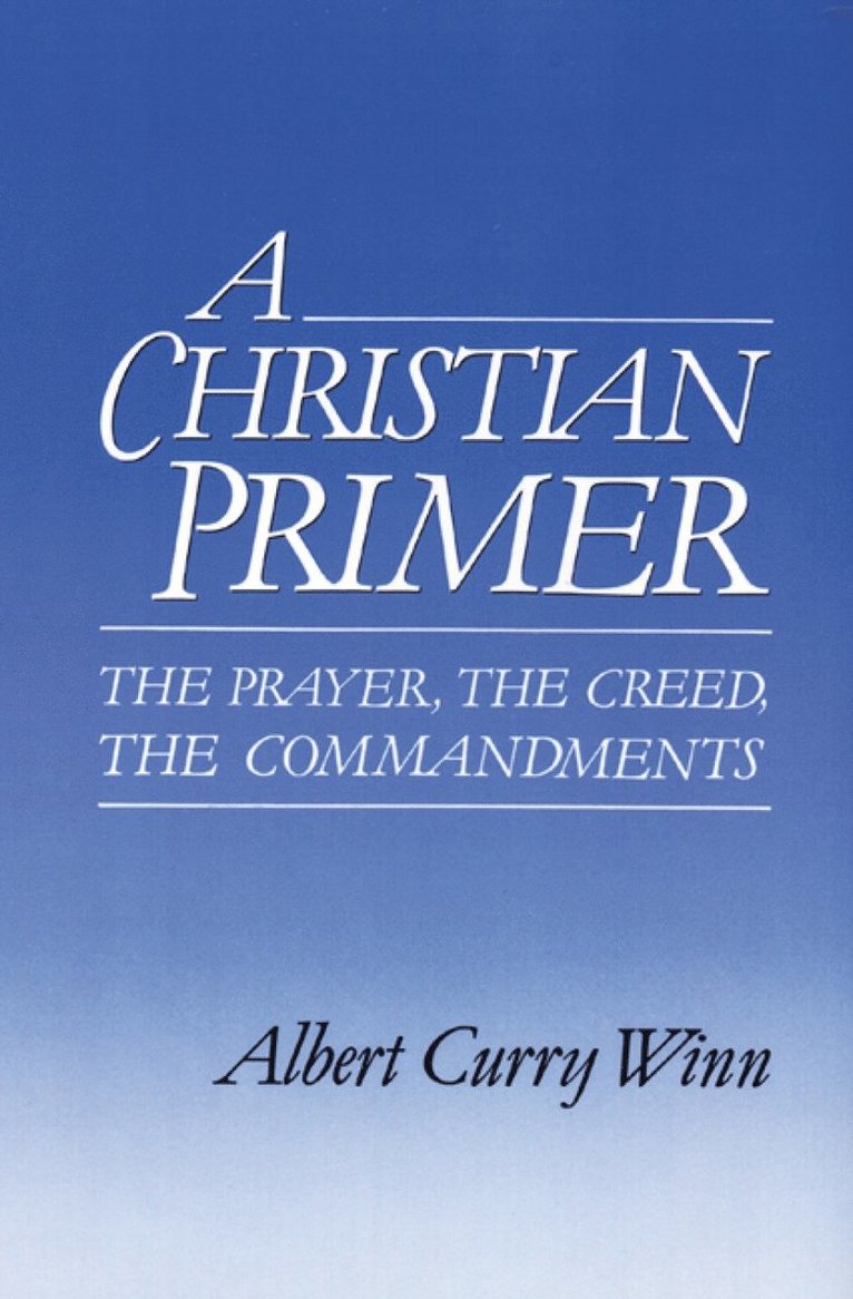 Albert Curry Winn - Christian Primer, Häftad