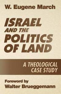 bokomslag Israel and the Politics of Land